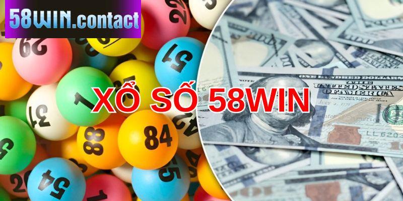 Đa dạng hình thức xổ số cực hot tại 58WIN