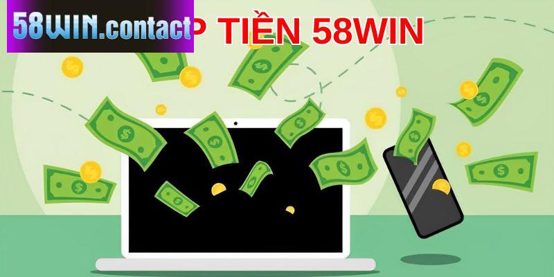 Hướng dẫn chi tiết cho từng phương thức nạp tiền 58WIN